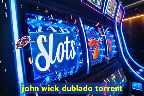 john wick dublado torrent